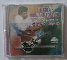 S. P. Bala - Now And Forever " Tamil Film Hits "