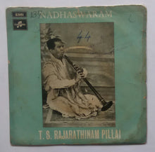 T. S. Rajarathinam Pillai " EP , 45 RPM "