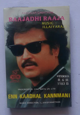 Raajadhi Raaja / Enn Kaadhal Kannmani