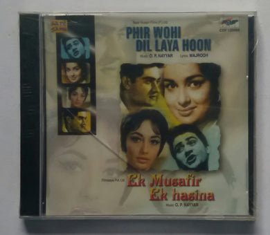 Phir Wohi Dil Laya Hoon / Ek Musafir Ek Hasina
