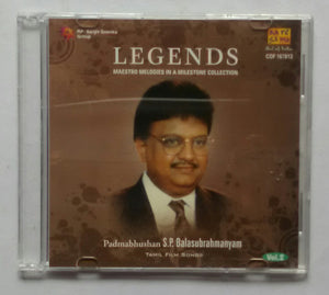 Legends : Maestro Melodies In A Milestone Collection ( Padmabhushan S. P. Balasubramanyam Tamil Film Songs ) Vol :2