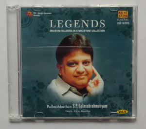 Legends : Maestro Melodies In A Milestone Collection ( Padmabhshan S. P. Balasubramanyam Tamil Film Songs ) Vol :4