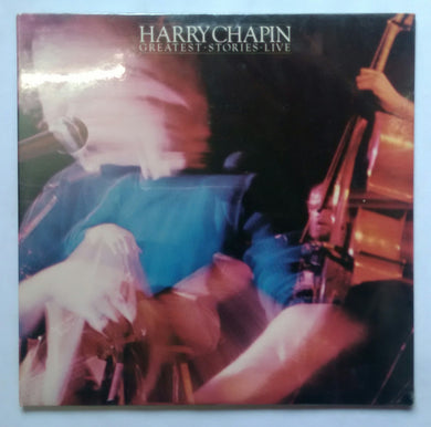 Harry Chapin - Greatest Stories Live ( L P 1&2 )