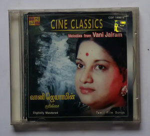 Cine Ckassics - Melodies From Vani Jairam " Tamil Film Songs "