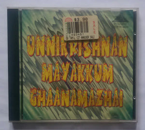 Unnikrishnan Mayakkum Ghaanamazhai " Tamil Film Hit Songs"