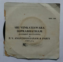 Sri Venkateswaran Suprabhatham " Sanskrit Recitation" By P. V. Ananthasayanam & Party ( Parts 3&4 )