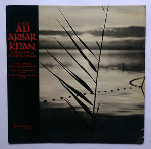 Ustad Ali Akbar Khan - Pre-Dawn To Raga Aheer Bharow " Ustad Ali Akbar Khan ( Sarod ) Pandit Mahapurush Misra ( Tabla )