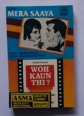 Mera Saaya / Woh Kaun Thi ?