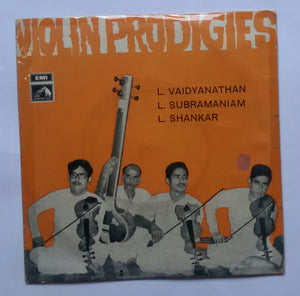 Violin Prodigies " L . Vaidyanathan , L . Subramaniam , L . Shankar . "
