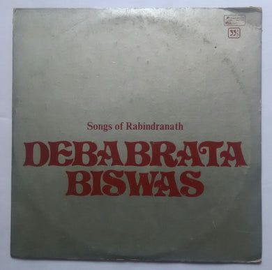 Songs Of Rabindranath - Debabrata Biswas ( Bengali )