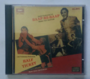 Baap - Re - Raap / Half Ticket