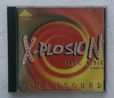 X - Plosion - Tamil Remix By Ninja .P ( Soul & Sound )