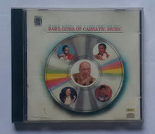 Rare Gems Of Carnatic Music
