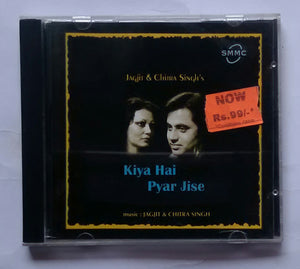 Kiya Hai Pyar Jise - Jagjit & Chitra Singh