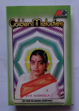 Golden Melodies - P. Susheela 