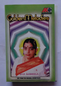 Golden Melodies - P. Susheela " Tamil Film Songs " Not From The Original Soundtrack "