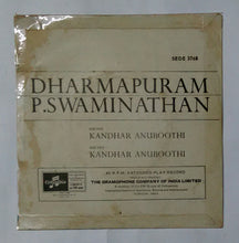 Dharmapuram P. Swaminathan - Kandhar Anuboothi ( EP , 45 RPM )