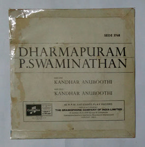 Dharmapuram P. Swaminathan - Kandhar Anuboothi ( EP , 45 RPM )