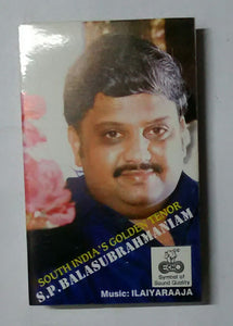 Siuth India's Golden Tenor - S. P. Balasubrahmaniam " Music : Ilaiyaraaja "