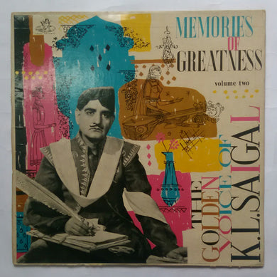 Memories Of Greatness - The Golden Voice Of K. L. Saigal 