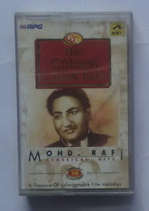 The Golden Collection - Mohd. Rafi " Classcal Hits "