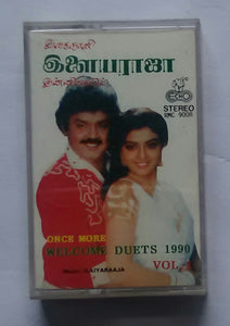 Isainani Ilaiyaraaja Innisauvin - Once More Welcome Duets 1990 " Vol : 1 "