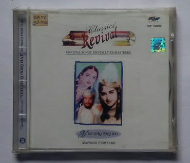 Classics Revival - Yeh Ishq Ishq Hai 