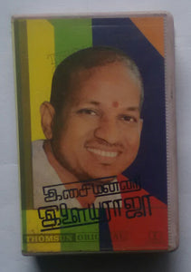 Ilaiyaraaja - The One And Only " Tamil Film Songs "