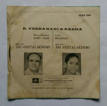 Sri Ashtalakshmi - K Veeramani & Radha " Tamil Devotional songs " ( EP , 45 RPM )