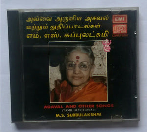 Agaval And Other Songs " Tamil Devotional " M. S. Subbulakshmi