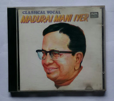 Classical Vocal - Madurai Mani Iyer