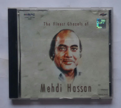 The Finest Ghazals Of Mehdi Hassan
