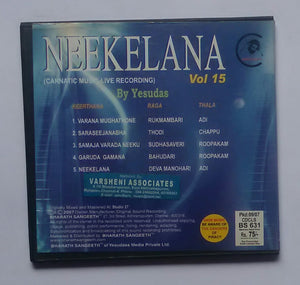 Neekelana ( Carnatic Music - Live Recording ) By Yesudas - Vol : 15
